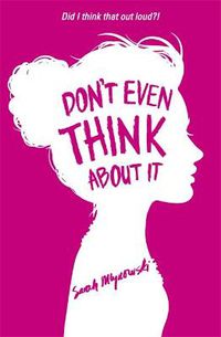 Cover image for Don't Even Think About It: Book 1