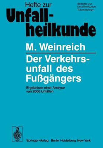 Cover image for Der Verkehrsunfall Des Fussgangers: Ergebnisse Einer Analyse Von 2000 Unfallen