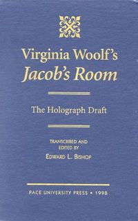 Cover image for Virginia Woolf's Jacob's Room: The Holograph Draft