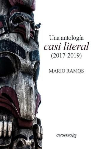 Una antologi&#769;a Casi Literal (2017-2019)