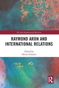 Cover image for Raymond Aron and International Relations