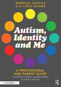 Cover image for Autism, Identity and Me