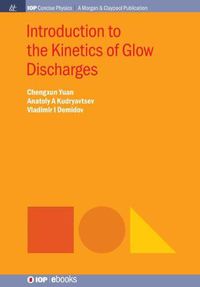 Cover image for Introduction to the Kinetics of Glow Discharges