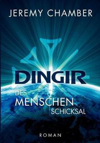 Cover image for Dingir: Des Menschen Schicksal