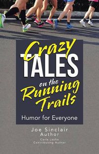 Cover image for Crazy Tales on the Running Trails