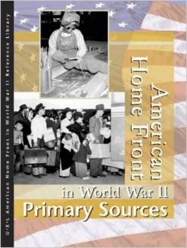 American Homefront in World War II: Primary Sources