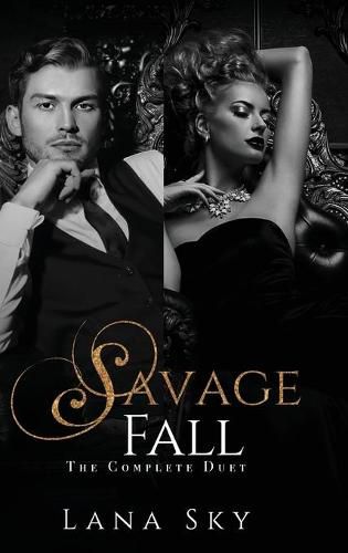 The Complete Savage Fall Duet: A Dark Bully Romance