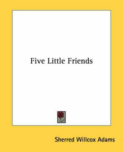 Cover image for Five Little Friends