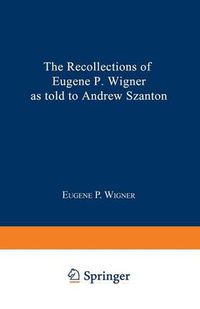 Cover image for The Recollections of Eugene P. Wigner