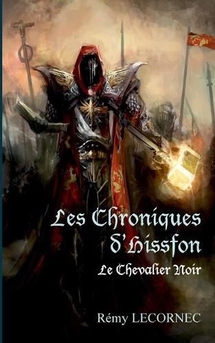 Les Chroniques d'Hissfon: Le Chevalier Noir