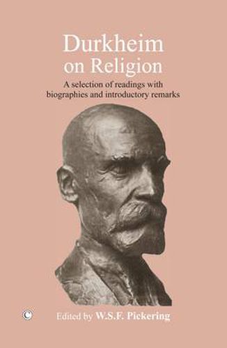 Cover image for Durkheim on Religion: A Selection of Readings with Bibliographies and Introductory Remarks