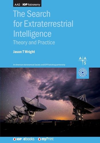 Cover image for The Search for Extraterrestrial Intelligence: Theory and Practice