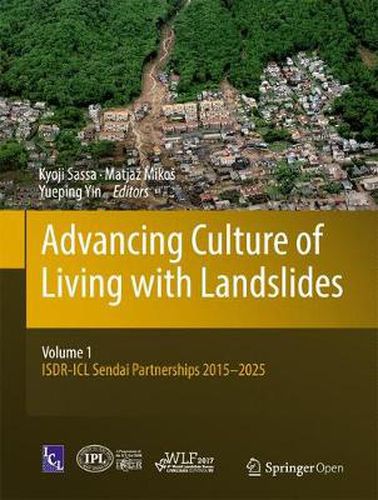 Cover image for Advancing Culture of Living with Landslides: Volume 1 ISDR-ICL Sendai Partnerships 2015-2025