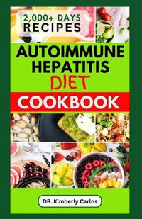Cover image for Autoimmune Hepatitis Diet Cookbook