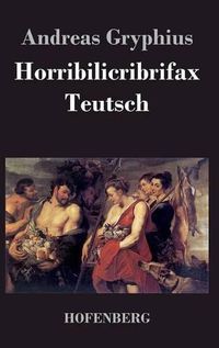 Cover image for Horribilicribrifax Teutsch