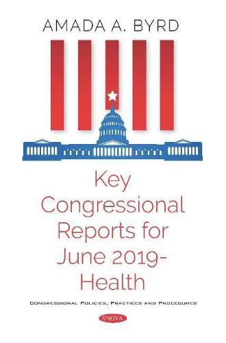 Cover image for Key Congressional Reports for June 2019 -- Health