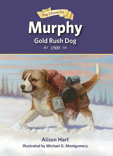 Cover image for Murphy, Gold Rush Dog