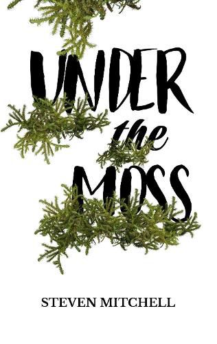 Under the Moss