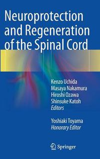 Cover image for Neuroprotection and Regeneration of the Spinal Cord