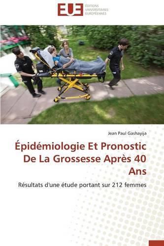 Cover image for  pid miologie Et Pronostic de la Grossesse Apr s 40 ANS