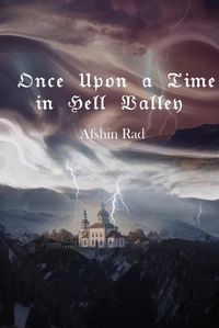 Cover image for Once Upon a Time in Hell Valley