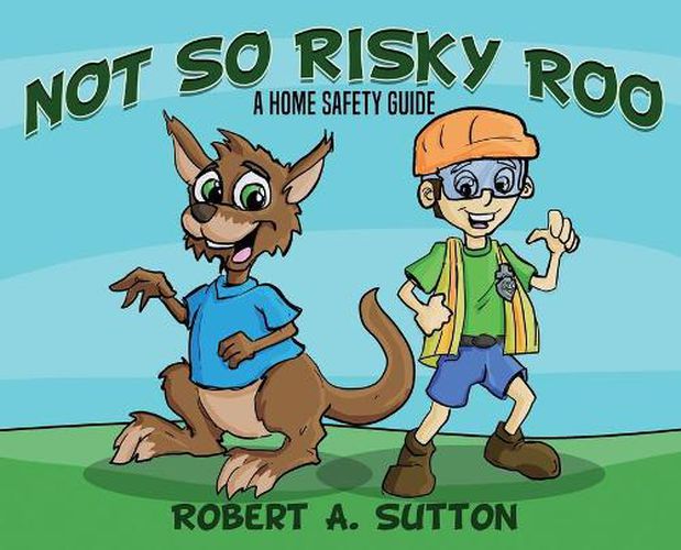 Cover image for Not So Risky Roo: A Home Safety Guide