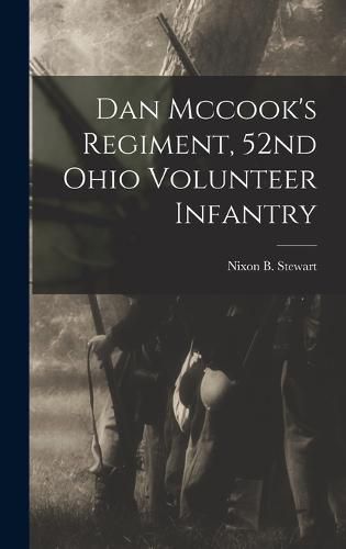 Dan Mccook's Regiment, 52nd Ohio Volunteer Infantry