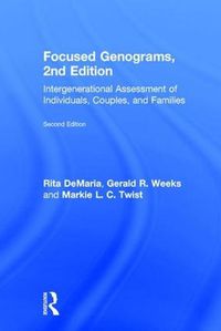 Cover image for Focused Genograms: Intergenerational Assessment of Individuals, Couples, and Families
