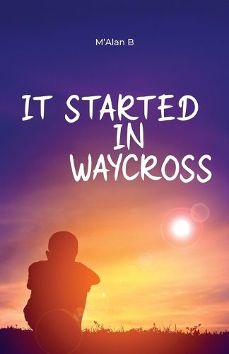 Cover image for It Started in Waycross