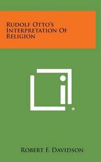 Cover image for Rudolf Otto's Interpretation of Religion