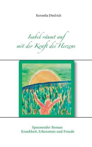 Cover image for Isabel raumt auf mit der Kraft des Herzens