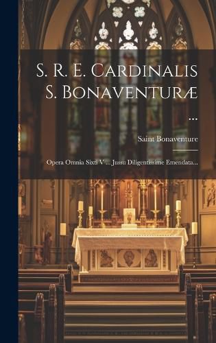 Cover image for S. R. E. Cardinalis S. Bonaventurae ...