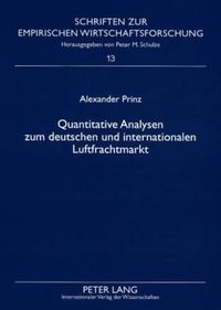 Cover image for Quantitative Analysen Zum Deutschen Und Internationalen Luftfrachtmarkt