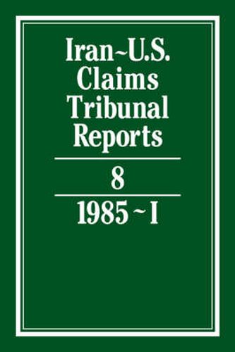 Cover image for Iran-U.S. Claims Tribunal Reports: Volume 8