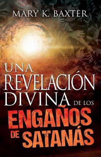 Cover image for Una Revelacion Divina de Los Enganos de Satanas