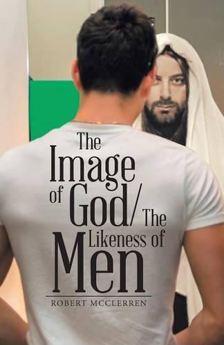 Cover image for The Image of God/The Likeness of Men