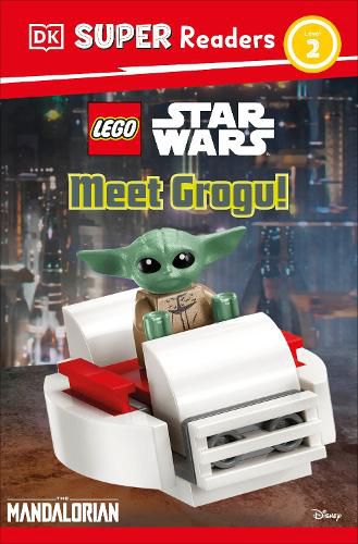 Cover image for DK Super Readers Level 2 LEGO Star Wars Meet Grogu