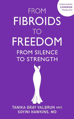 Cover image for From Fibroids to Freedom