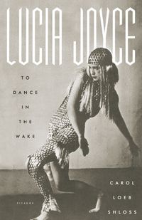 Cover image for Lucia Joyce: To Dance in the Wake