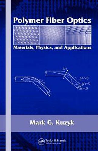 Cover image for Polymer Fiber Optics: Materials, Physics, and Applications