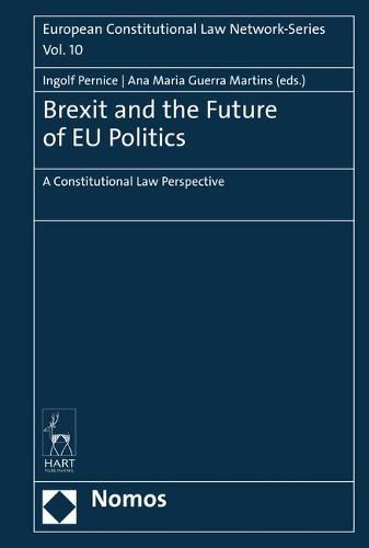 Cover image for Brexit and the Future of Eu Politics: A Constitutional Law Perspective