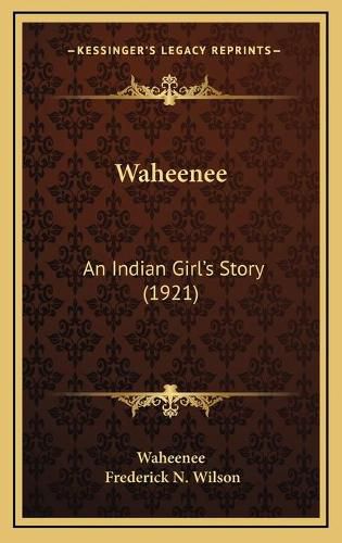 Cover image for Waheenee: An Indian Girl's Story (1921)