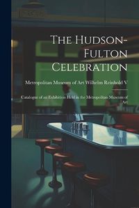 Cover image for The Hudson-Fulton Celebration