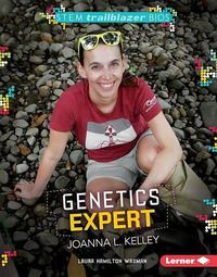 Cover image for Genetics Expert Joanna L. Kelley