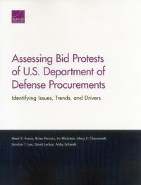 Cover image for Assessing Bid Protests of U.S. Department of Defense Procurements: Identifying Issues, Trends, and Drivers