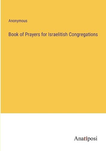 Cover image for Book of Prayers for Israelitish Congregations