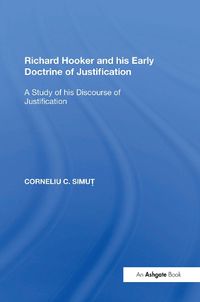 Cover image for Richard Hooker and his Early Doctrine of Justification