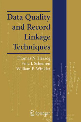 Cover image for Data Quality and Record Linkage Techniques