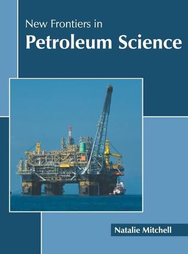 Cover image for New Frontiers in Petroleum Science