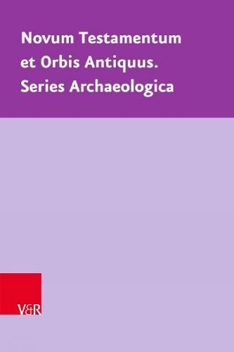 Cover image for Novum Testamentum et Orbis Antiquus. Series Archaeologica: Geological, architectural and archaeological characteristics: A comparative study and dating